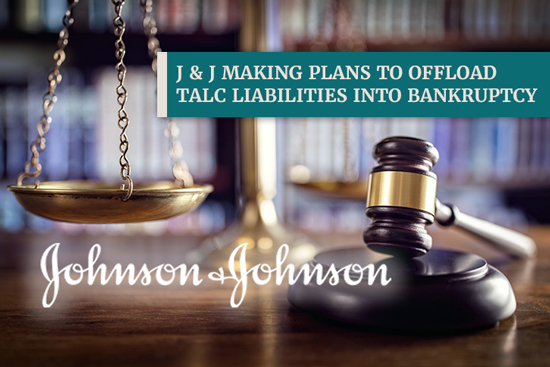 J&J makes plans to offload talc liabilities into bankruptcy